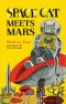 [Space Cat 03] • Space Cat Meets Mars